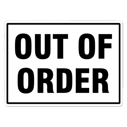 White Out of Order Sign