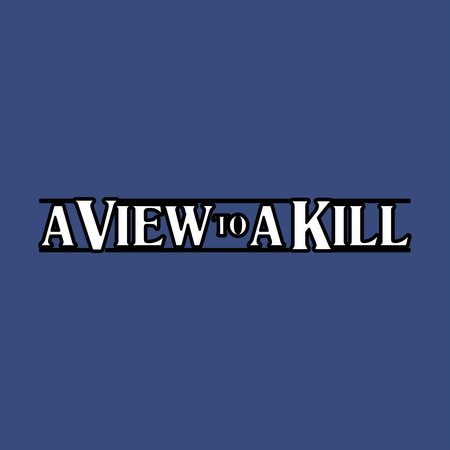 A View To A Kill