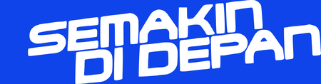 semakin di  depan 