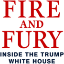 Fire and fury