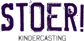 STOER! kindercasting