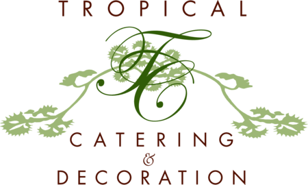 Tropical Catering & Decoration
