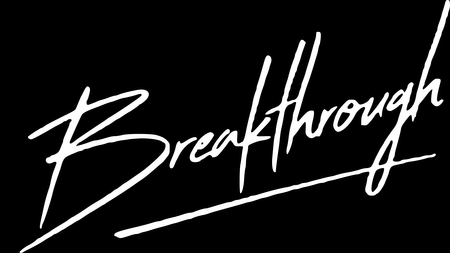 Breakthrough