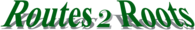 Routes 2 Roots