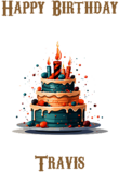 Happy Birthday Travis, Personal Custom Message