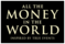 All the Money in the World