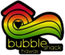 Bubble Shack Hawaii 