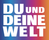 Du und Deine Welt