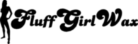FLUFFGIRLWAX