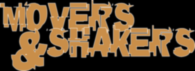 Movers & Shakers