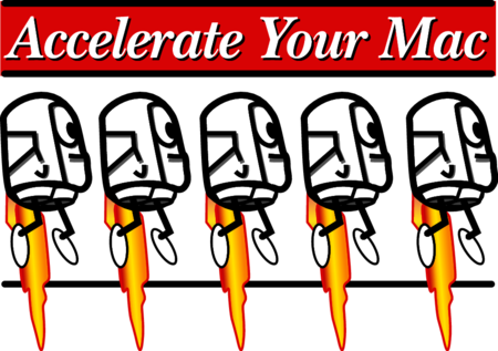 Accelerate Your Mac