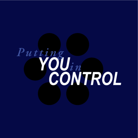 Putting You in Control