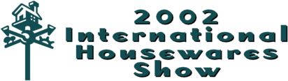 International Housewares Show 2002