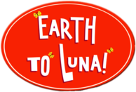 Earth To Luna! 