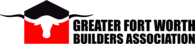 greater fort worth builders association