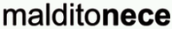 malditonece