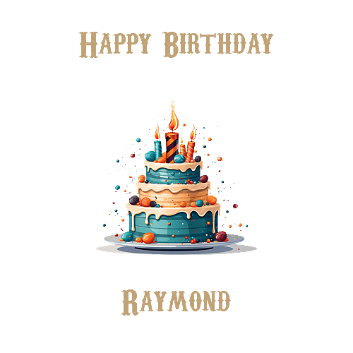 Happy Birthday Raymond, Personal Custom Message