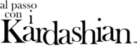 Al Passo Con I Kardashian