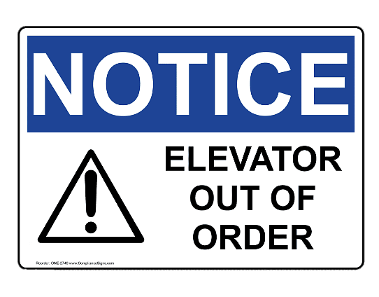 Notice Elevator Out of Order