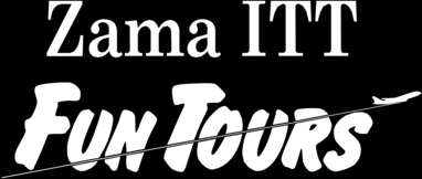 Zama ITT Fun Tours