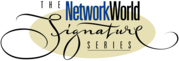 The NetworkWorld Signature Series