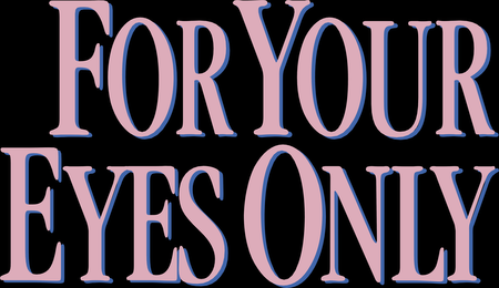 For Your Eyes Only