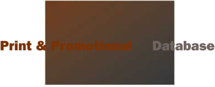 Print & Promotional Database