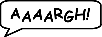 Speech Bubble Aaargh!