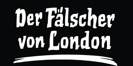 Der Faelscher Von London