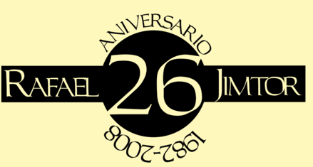 Rafael Jimtor 26 Aniversary