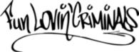 Fun Lovin' Criminals