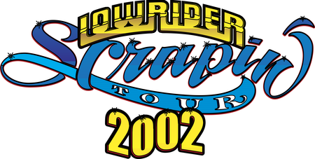Lowrider Scrapin' Tour 2002