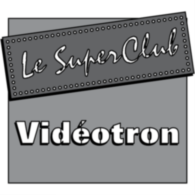 Videotron Le Super Club