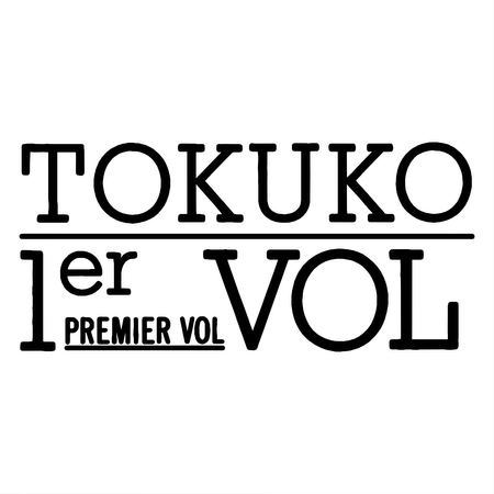 Tokuko 1er Vol