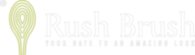 Rush Brush