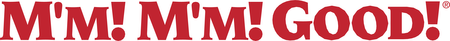 M'm! M'm! Good!