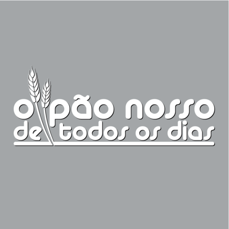 O PÃO NOSSO DE TODOS OS DIAS