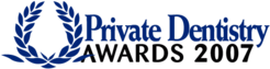 Private Dentistry Awards 2007