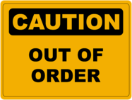 Caution Out of Order Sign