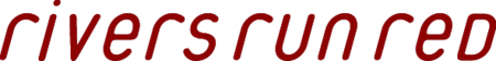 Rivers Run Red