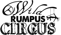 Wild Rumpus Circus 