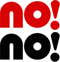 NO! NO!