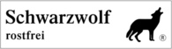 Schwarzwolf Rostfrei