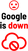 Google is Down Sign