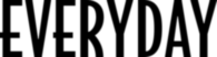 Everyday