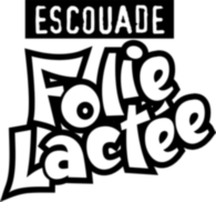 Escouades Folie Lactee