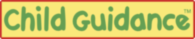 Child Guidance
