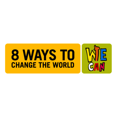8 ways to change the World
