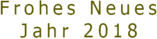 Frohes Neues Jahr 2018
