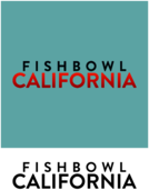 Fishbowl California
